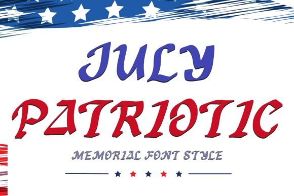 July Patriotic: The Blackletter Typeface for Bold Campaign Headlines